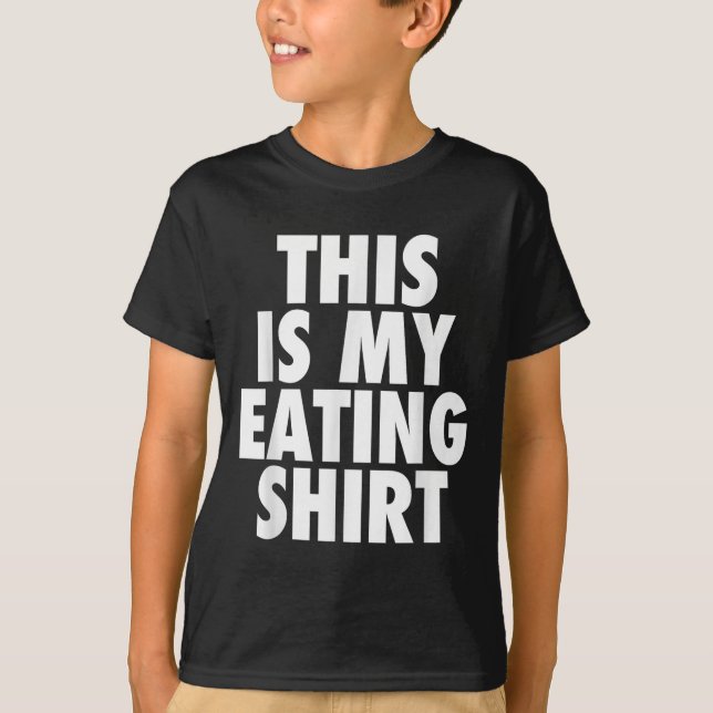 Esta É A Minha Camisa De Comida - Engraçada Cotaçã (Frente)