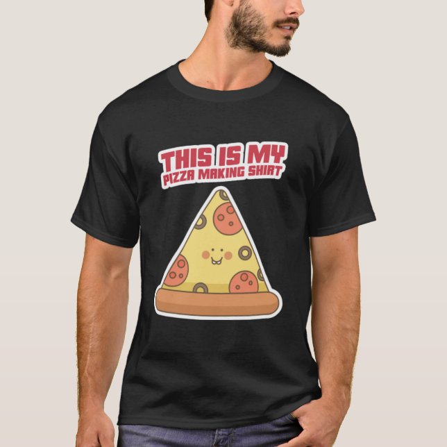 Esta É A Minha Camisa De Fazer De Pizza (Frente)