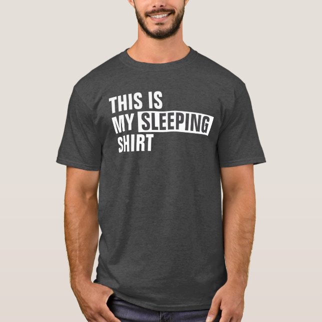 Esta é a minha camisa DORMINDO (Frente)