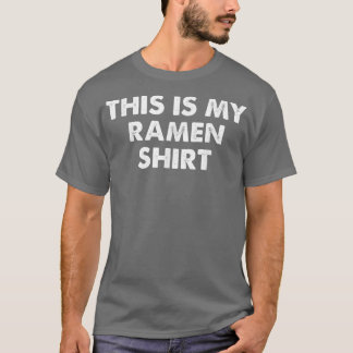 Esta é a minha camisa Ramen Engraçada Sarcástica S