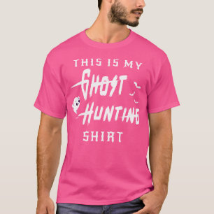 Esta É Minha Camisa de Caça a Fantasmas