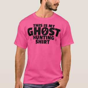 Esta É Minha Camisa de Caça a Fantasmas Caça a Fan
