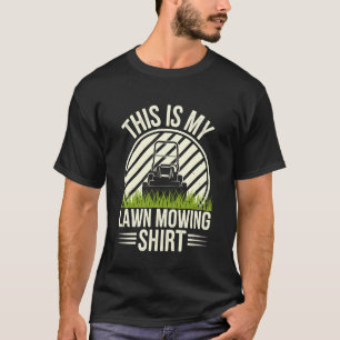 Esta É Minha Camisa De Cortar Grama Cortador De Gr