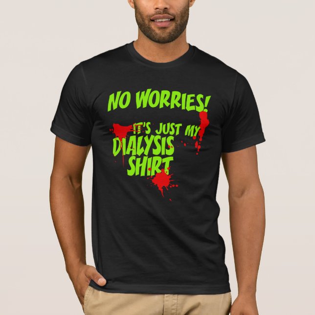 Esta é Minha Camisa de Diálise uma Camisa Divertid (Frente)
