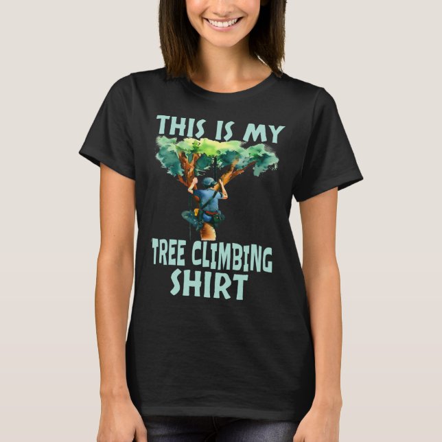 Esta É Minha Camisa De Escalada De Árvore Engraçad (Frente)