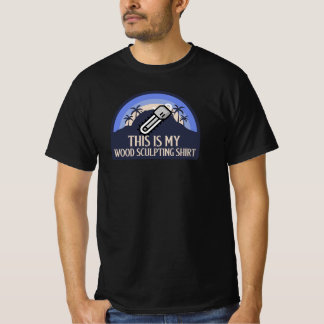 ESTA É MINHA CAMISA DE ESCULTURA EM MADEIRA ESCULT