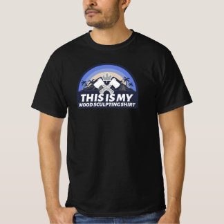 ESTA É MINHA CAMISA DE ESCULTURA EM MADEIRA ESCULT