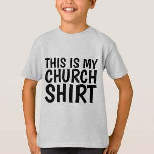 ESTA É MINHA CAMISA DE IGREJA T-Shirts