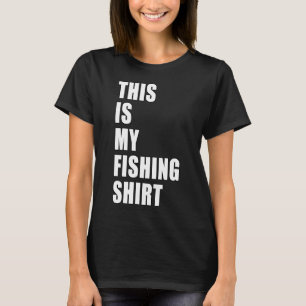 Esta É Minha Camisa De Pesca Pescador Piada De Pai