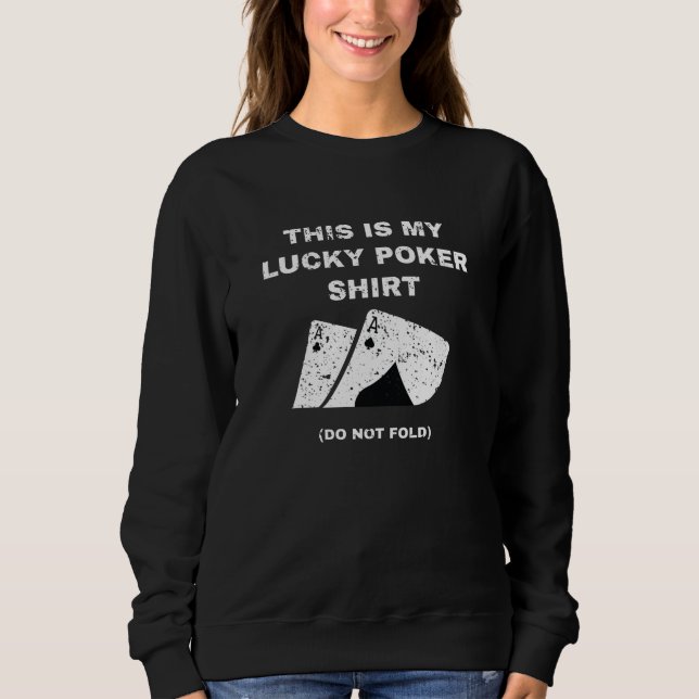 Esta É Minha Camisa De Poker Sortuda Não Lave Jogo (Frente)
