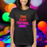 Esta É Minha Camiseta de Festival Gradiente