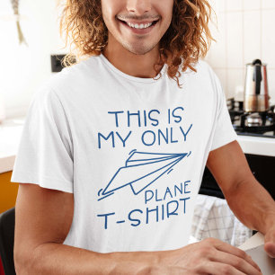 Esta É Minha Única Camiseta Avião