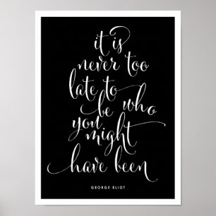 Está nunca demasiado atrasado ser você poster do