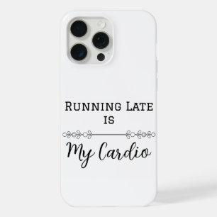 Estar Atrasado é Meu Cardio