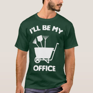 Estarei No Meu Escritório Gardenando Camisa Engraç