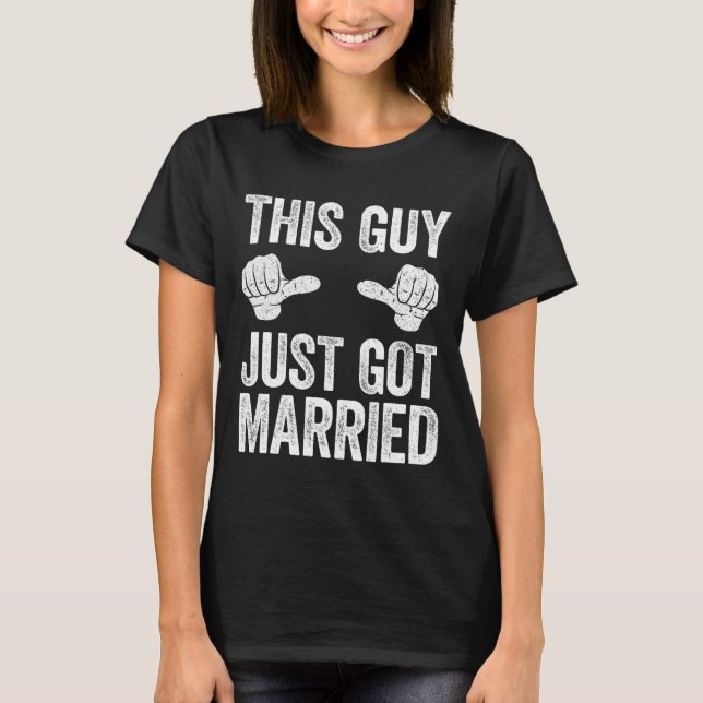 Este Cara Acaba de se Casar Camisa de Noivo Recém- (Frente)