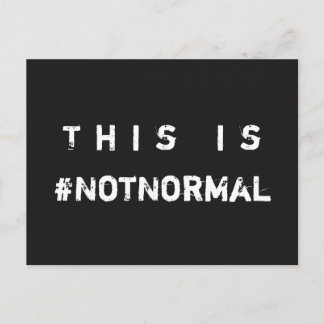 Este é o cartão postal #NotNormal Social Justice