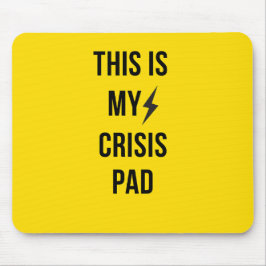 Este é o meu bloco de crise™ - Mousepad amarelo es
