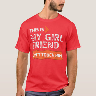 Este é o meu Namorada não toques na camiseta dele