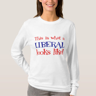 Este é o que um liberal olha como o t-shirt