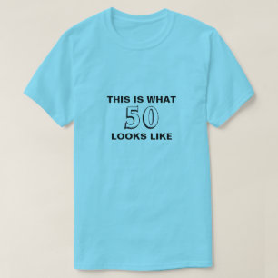 Este é que 50 olhares como a camisa do aniversár