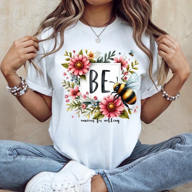 "Esteja ansioso por nada" T-shirt (Criador carregado)