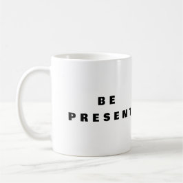 Esteja Presente - Caneca de Café com Mindfulness