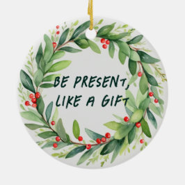 Esteja presente, como um Enfeites de natal present