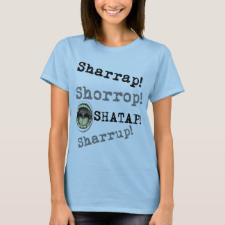 Estilo de Naija - Sharrap! T-shirt
