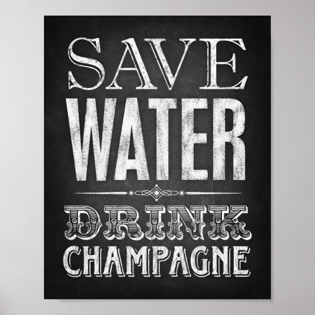 Estilo do giz SAVE WATER DRINK CHAMPAGNE Impressão (Frente)