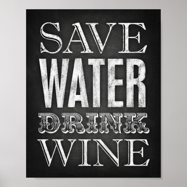 Estilo do giz SAVE WATER DRINK WINE Impressão (Frente)