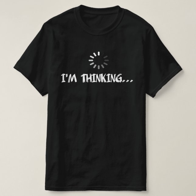 Estou a pensar em T-Shirt Humor (Frente do Design)