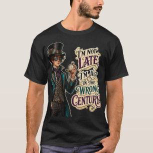 Estou Apenas No Século Errado Camiseta Divertida d