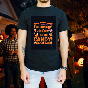 Estou Aqui Apenas Pelo Doce! Camiseta Legal de H