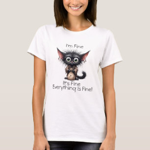 Estou bem, está tudo bem, está tudo bem T-shirt