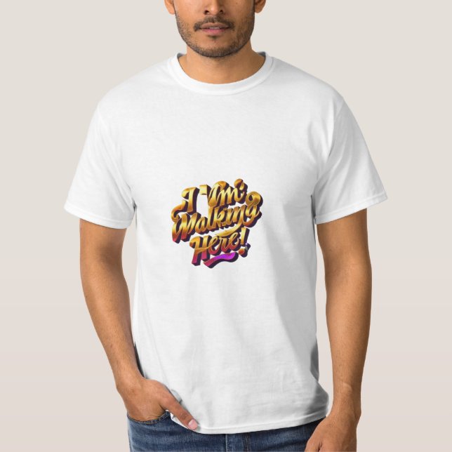Estou caminhando aqui! Camiseta Masculina Value (Frente)