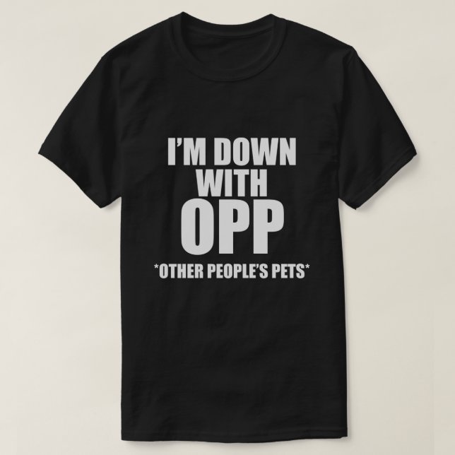 ESTOU COM A OPP OUTRAS PESSOAS PETS T-Shirt (Frente do Design)