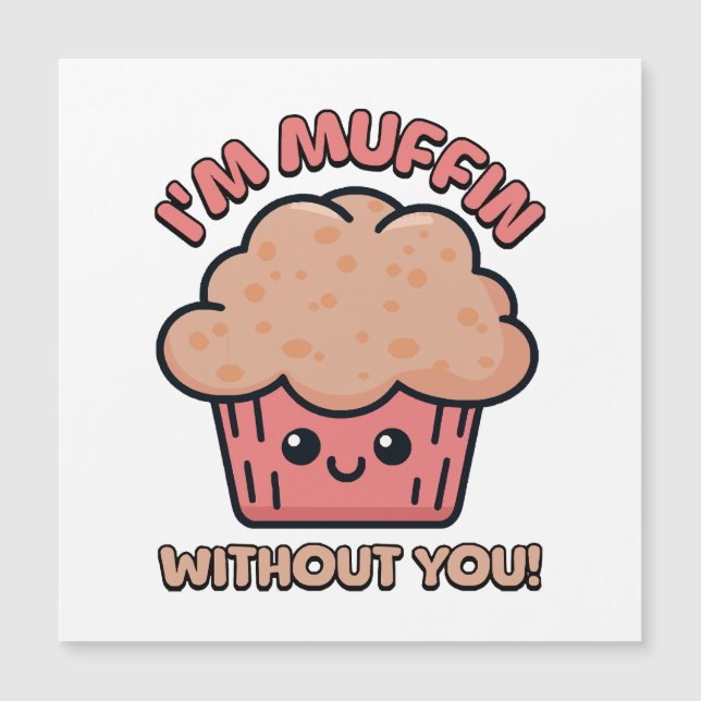 Estou Muffin Sem Você! Desenho Animado de Muffin F (Frente)