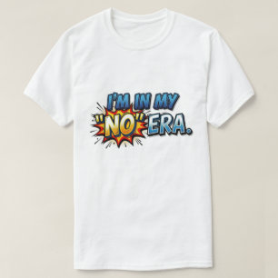 Estou Na Minha Era Não Camiseta engraçada de histó