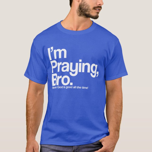 Estou Orando Camiseta Cristã Irmão (Frente)