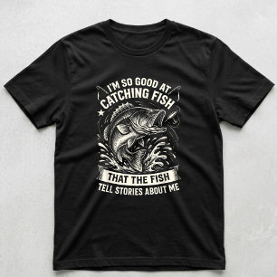 Estou Tão Bom Em Pegar Peixes Camisa Engraçada De