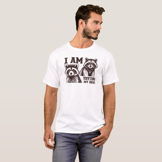 Estou Tentando Minha Melhor Camiseta Engraçada De  (Frente Completa)