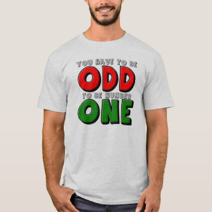 Estranho Ser o Número Um Camiseta Divertida