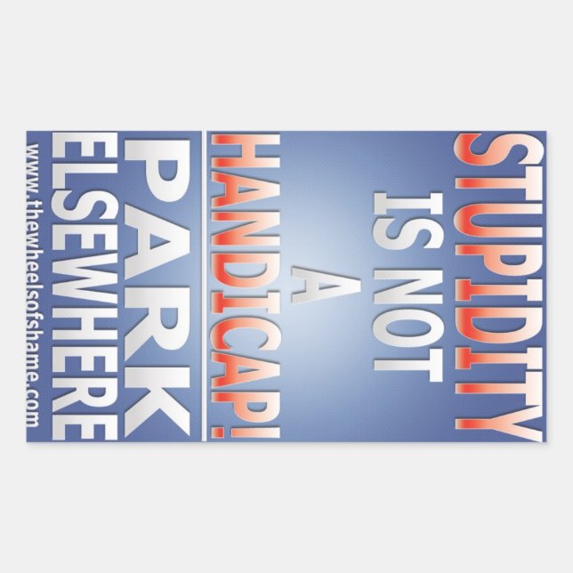 Estupidez não é um adesivo de desvantagem (Frente)