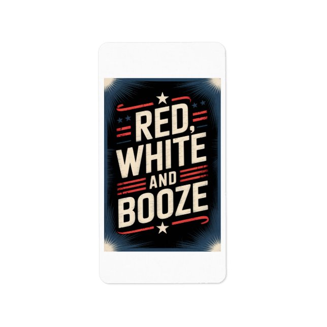 Etiqueta 4th of July Booze Party | Red White and Booze (Frente)