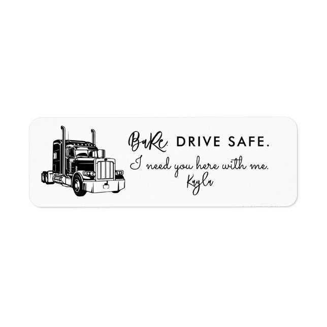 Etiqueta Babe, Drive Safe – Personalized Trucker (Frente)