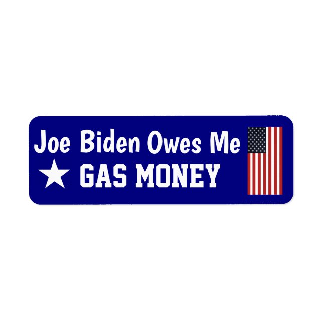 Etiqueta Biden Me Devo Dinheiro de Gasolina  Label (Frente)