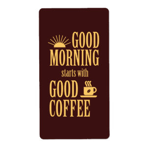 Etiqueta Bom dia começa com bom café