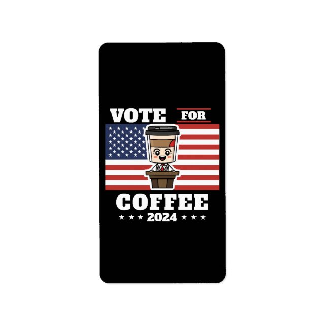 Etiqueta Café para presidente, vote no café (Frente)