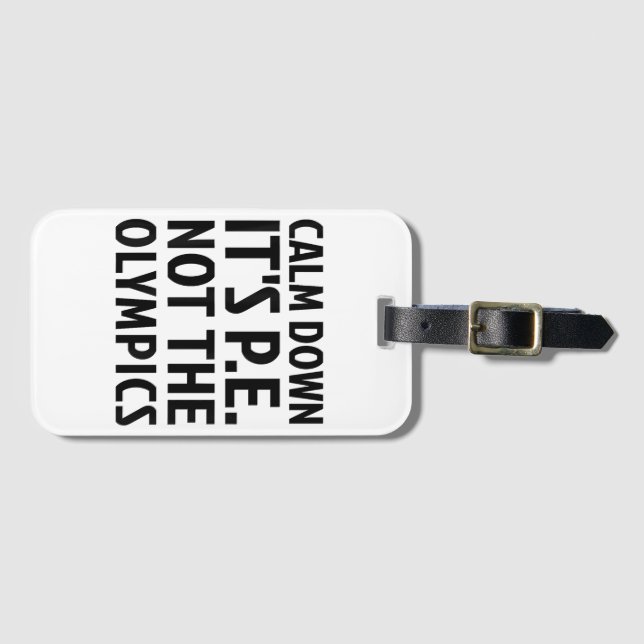 Etiqueta De Bagagem Acalme-se É educação física não Olimpiadas (Frente Horizontal)